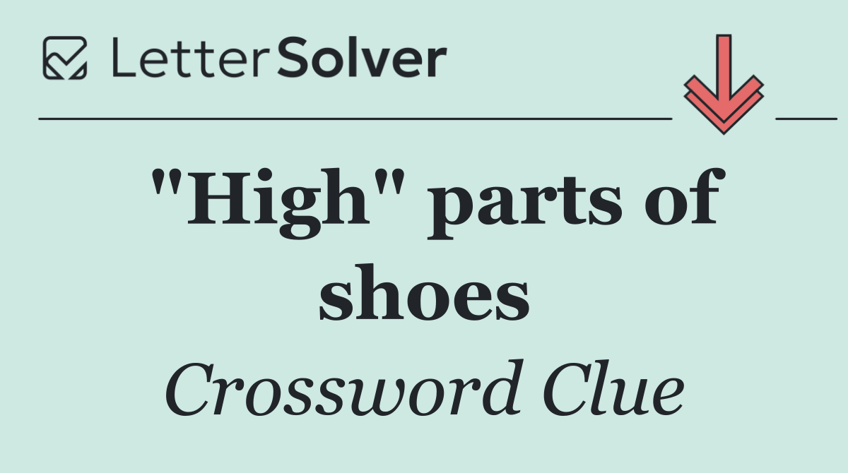 "High" parts of shoes