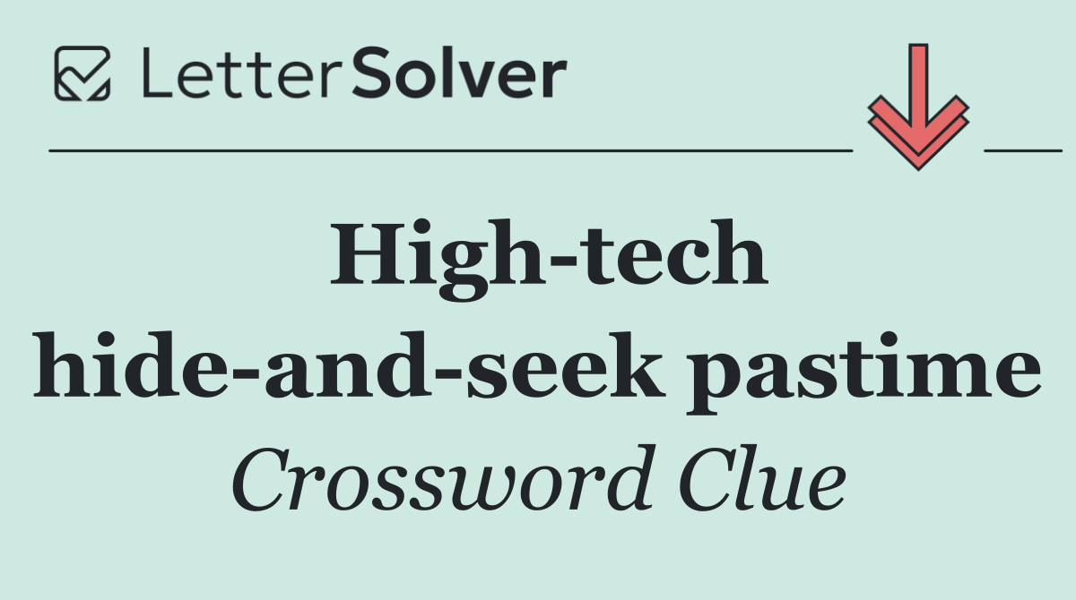 High tech hide and seek pastime