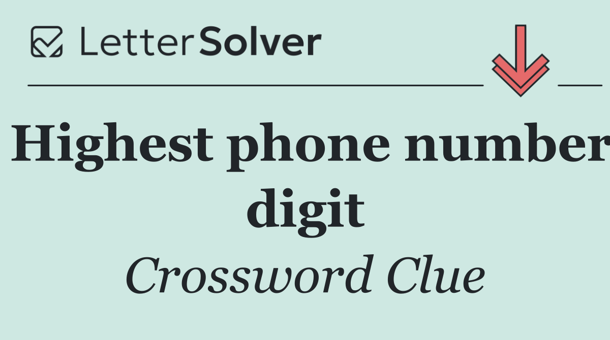 Highest phone number digit