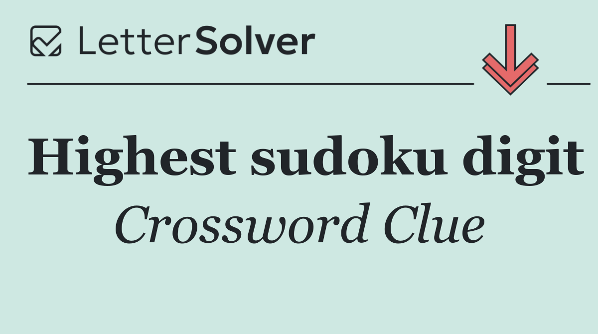 Highest sudoku digit