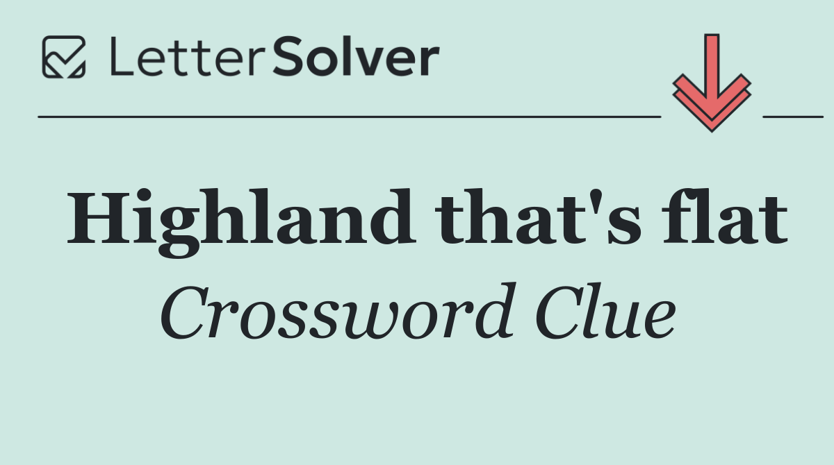 Highland that's flat