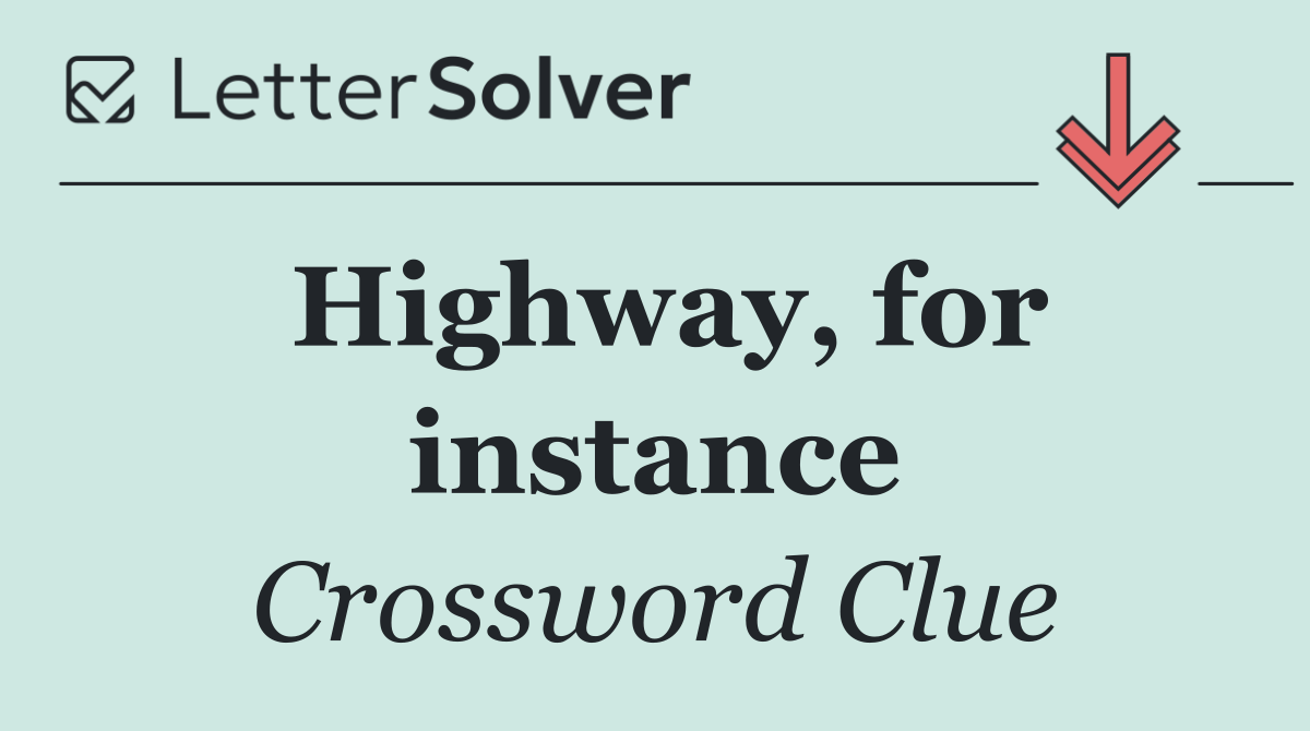 Highway, for instance