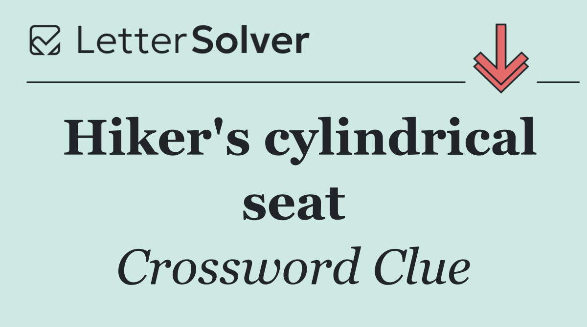Hiker's cylindrical seat