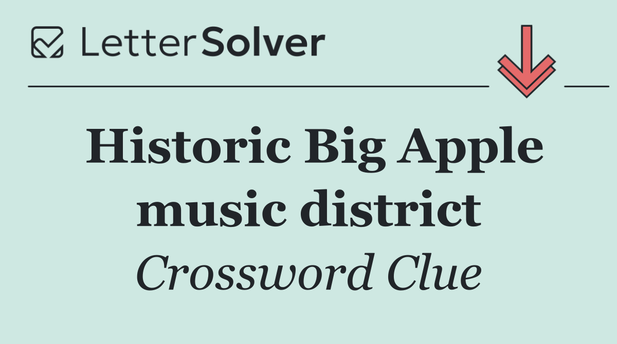 Historic Big Apple music district