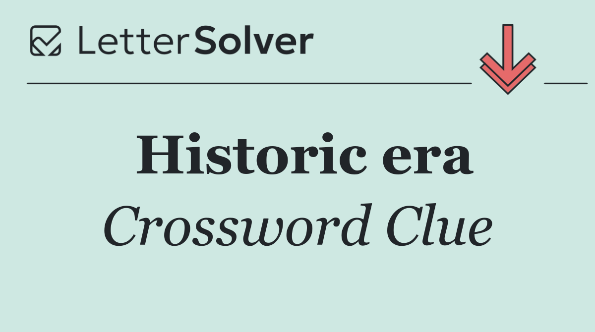 Historic era