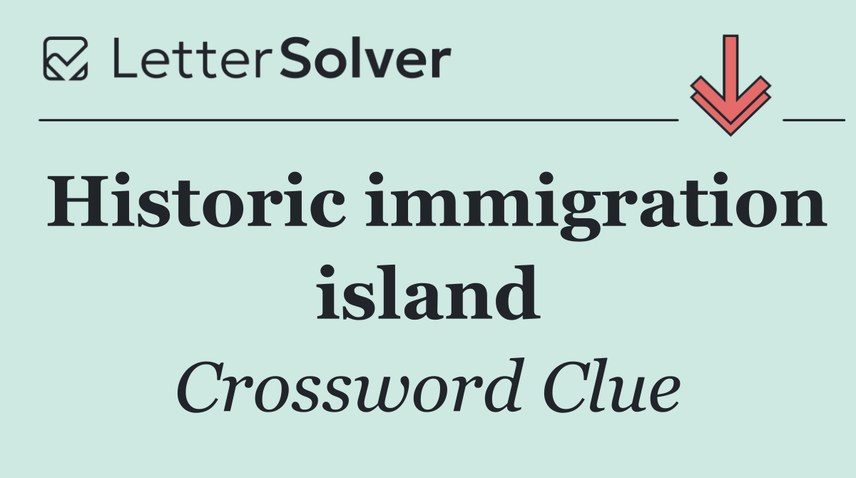 Historic immigration island