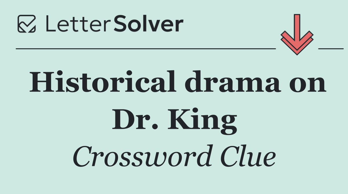 Historical drama on Dr. King