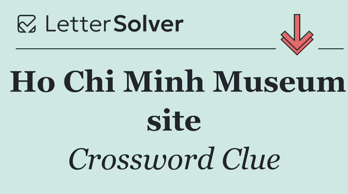 Ho Chi Minh Museum site