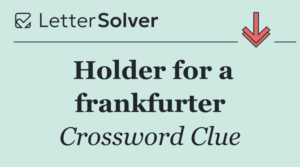 Holder for a frankfurter