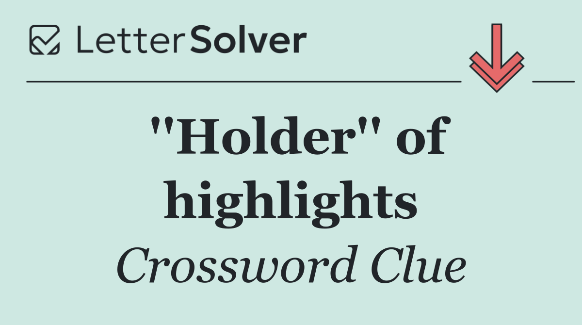 ''Holder'' of highlights