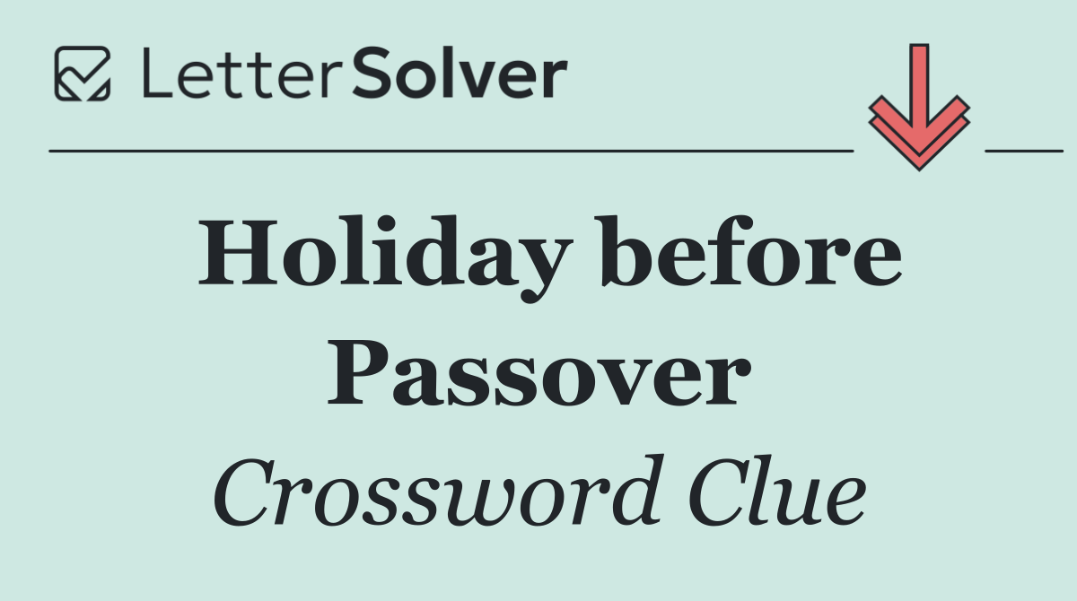Holiday before Passover