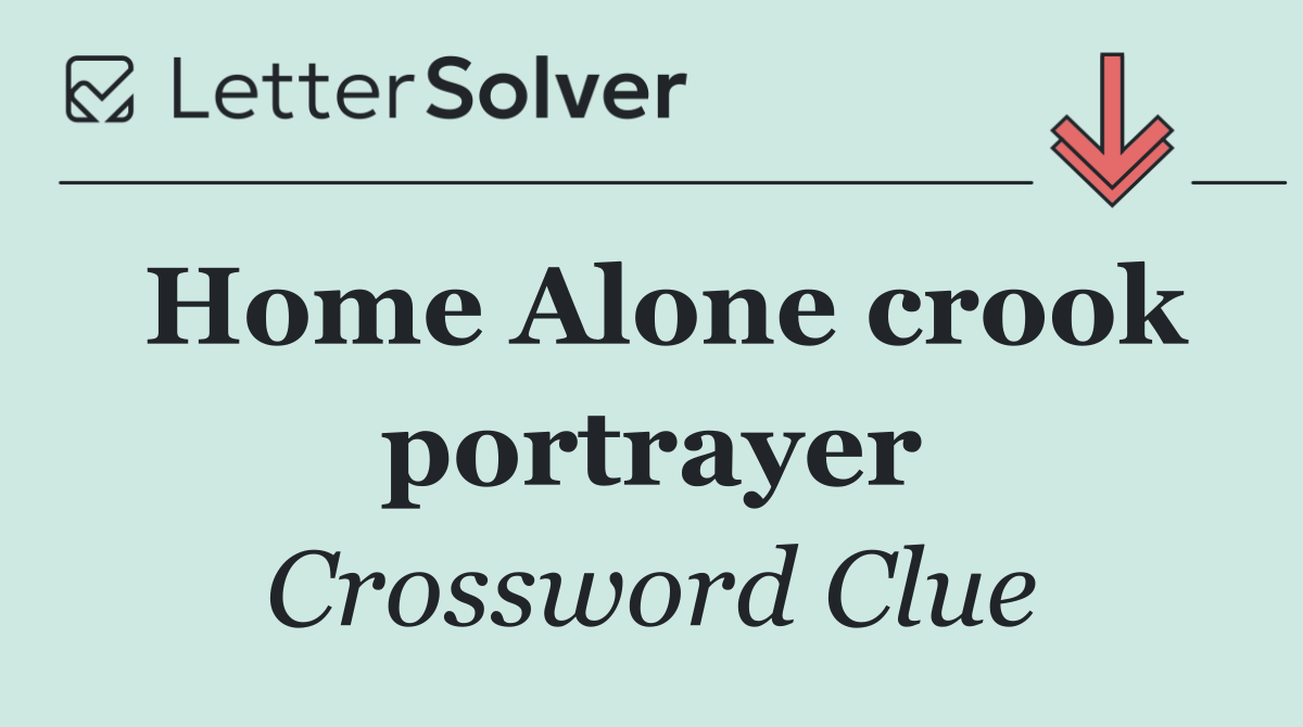 Home Alone crook portrayer