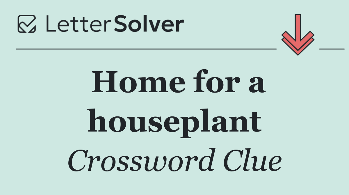 Home for a houseplant