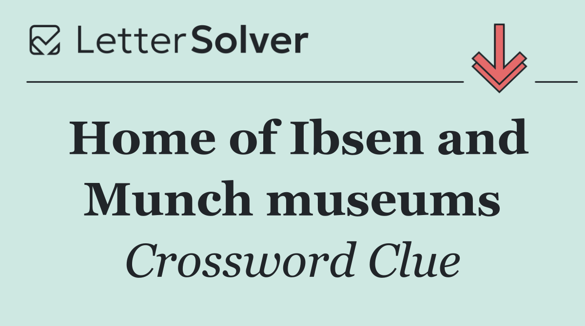 Home of Ibsen and Munch museums
