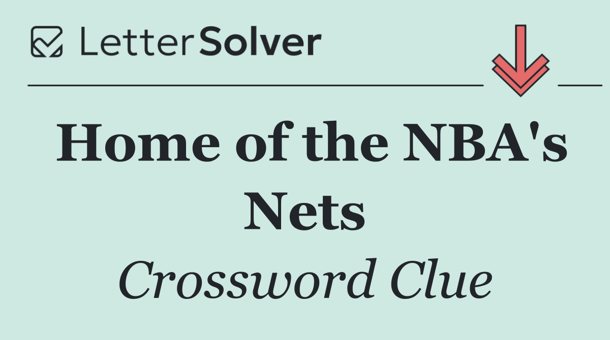 Home of the NBA's Nets