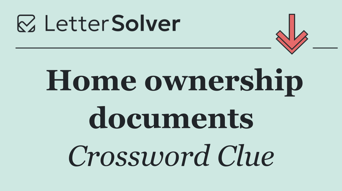 Home ownership documents
