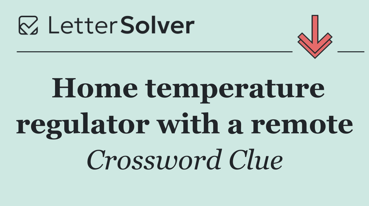 Home temperature regulator with a remote