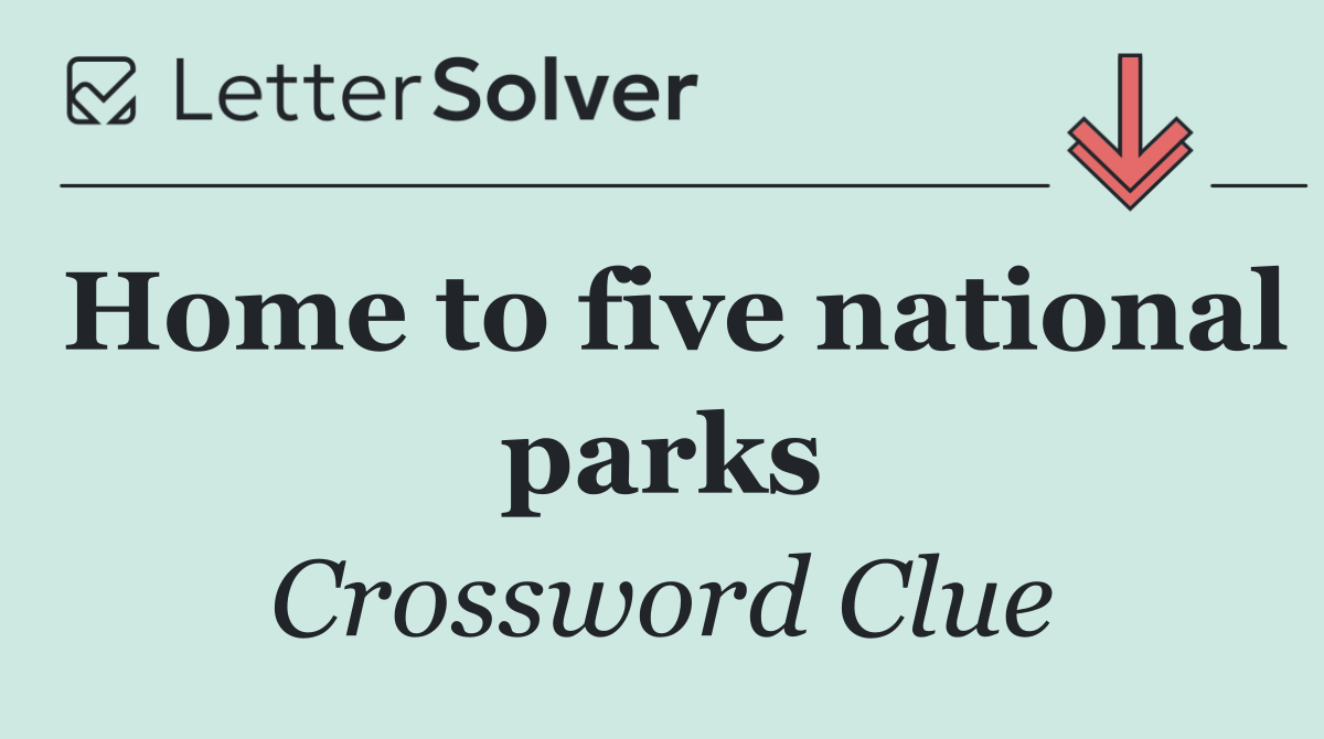 Home to five national parks