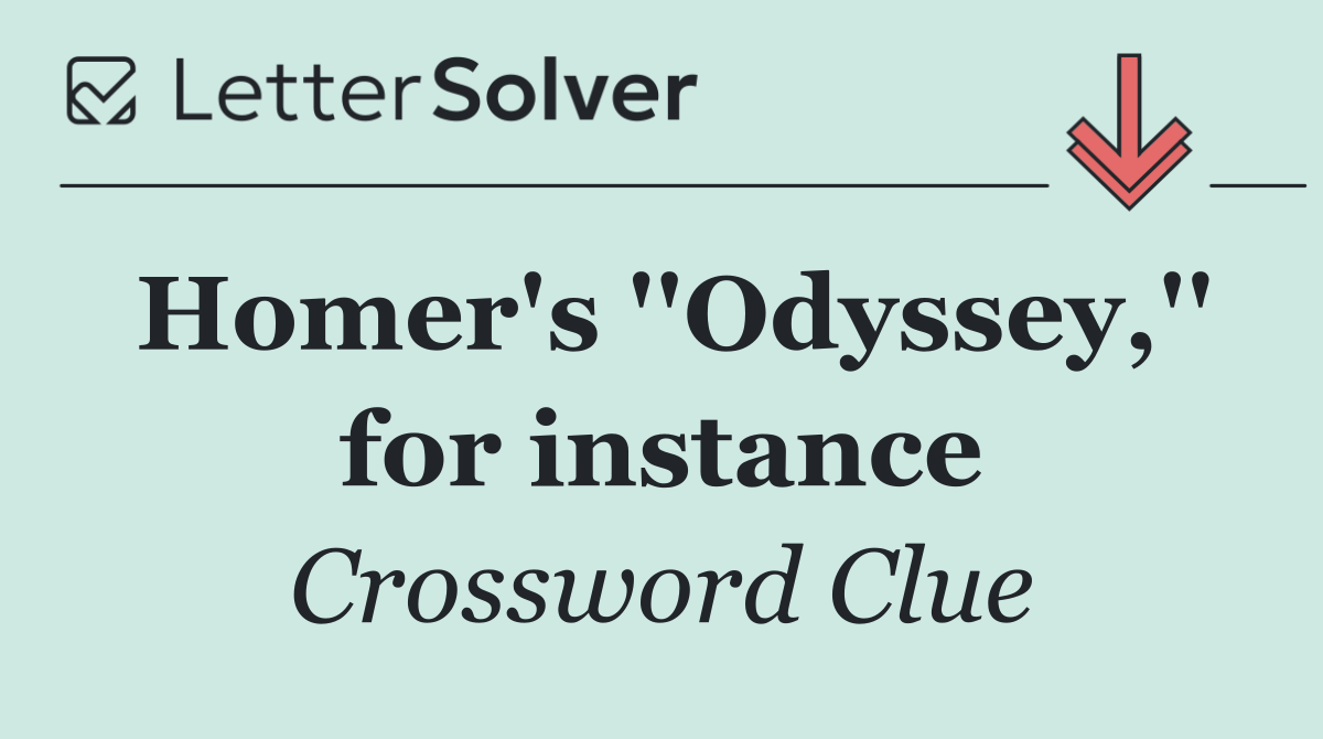 Homer's ''Odyssey,'' for instance