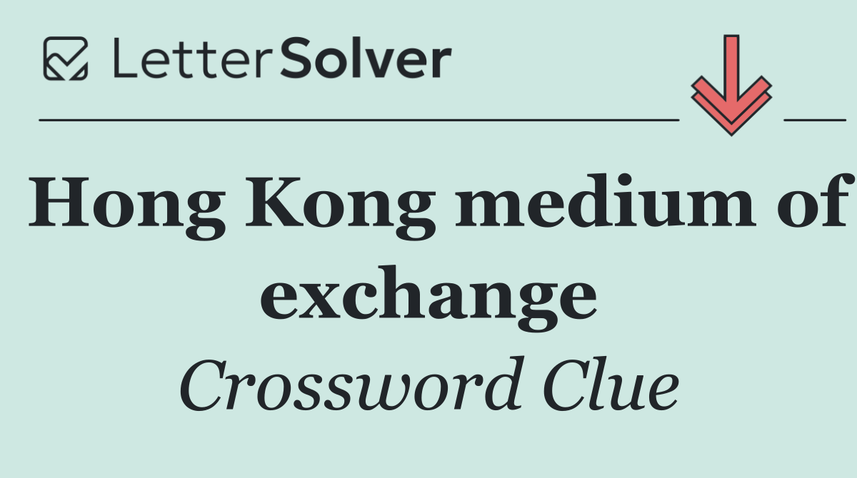 Hong Kong medium of exchange