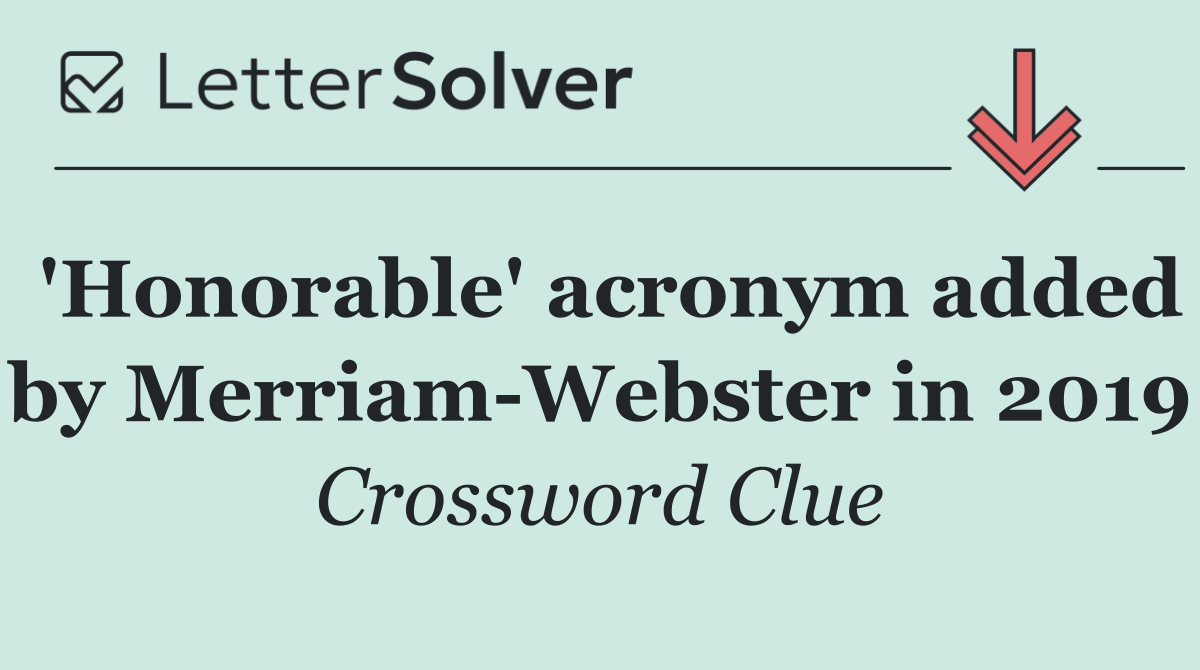 'Honorable' acronym added by Merriam Webster in 2019