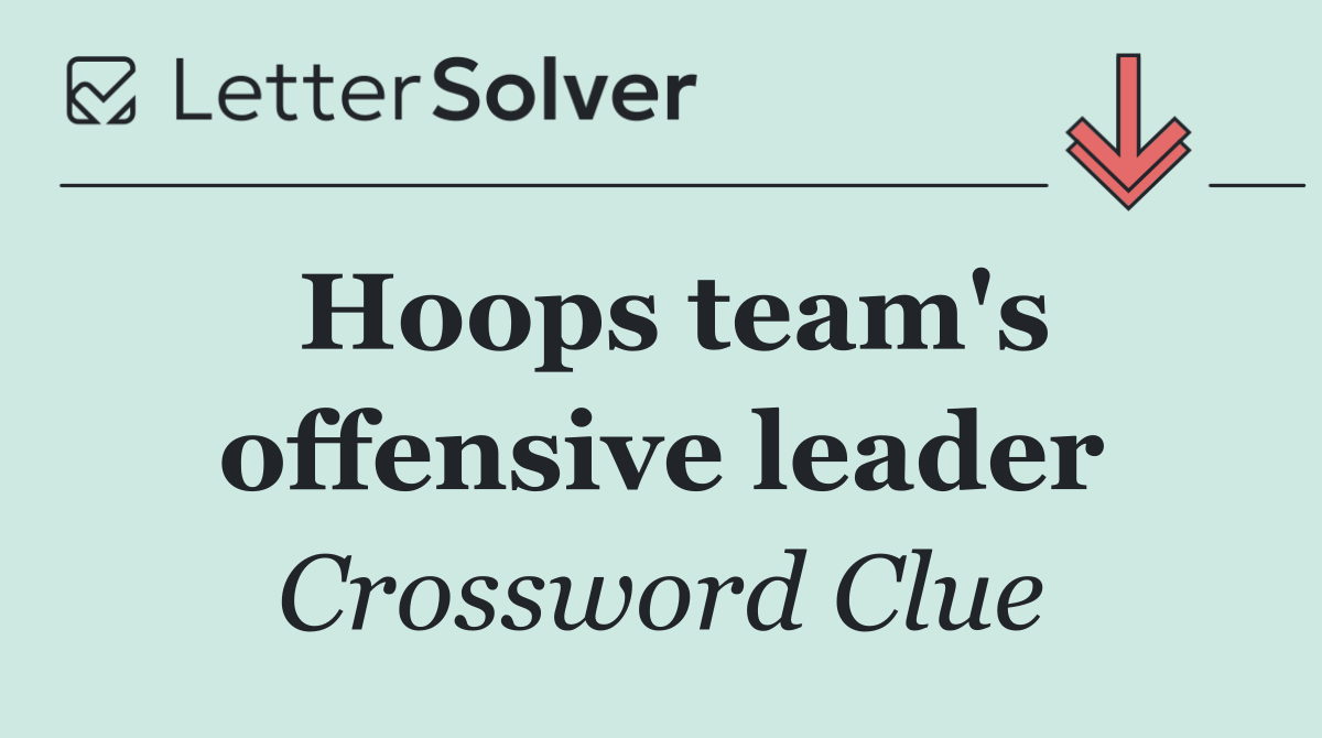 Hoops team's offensive leader
