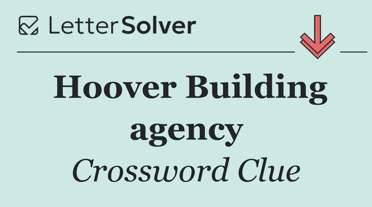 Hoover Building agency