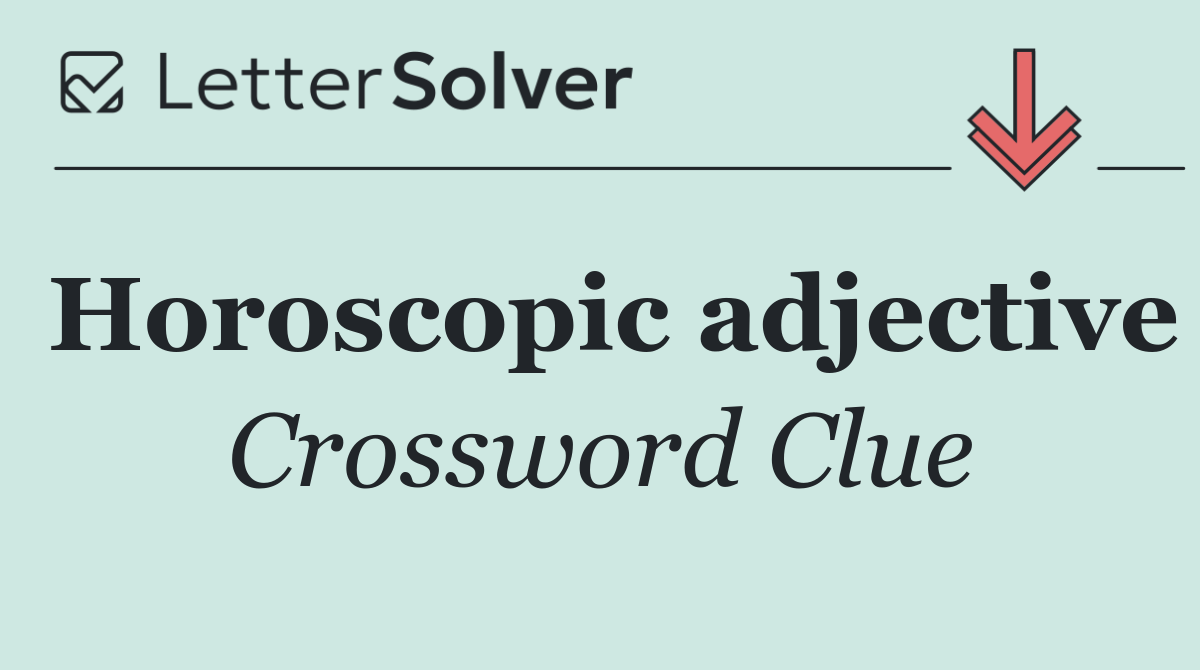 Horoscopic adjective