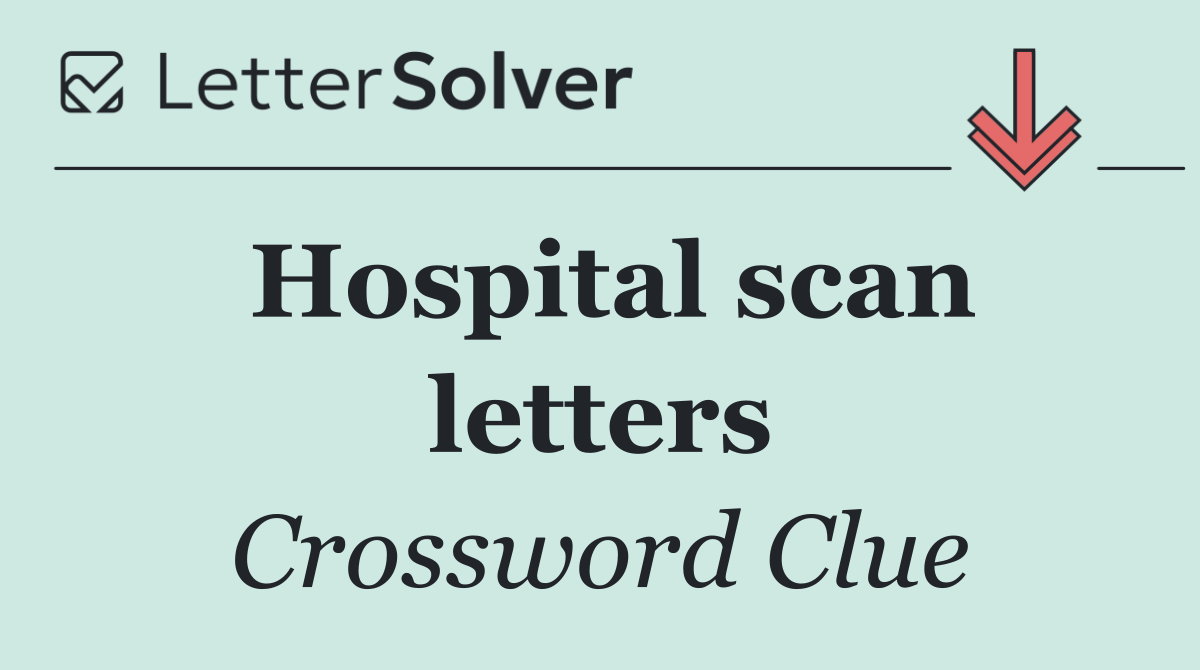 Hospital scan letters