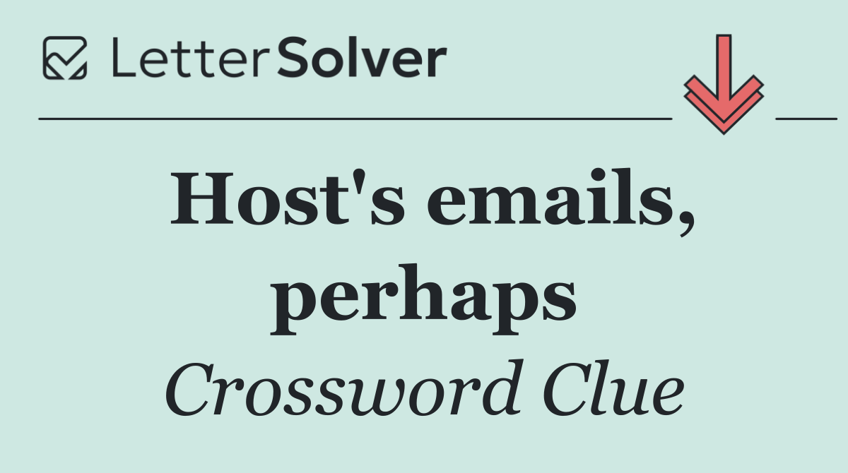 Host's emails, perhaps