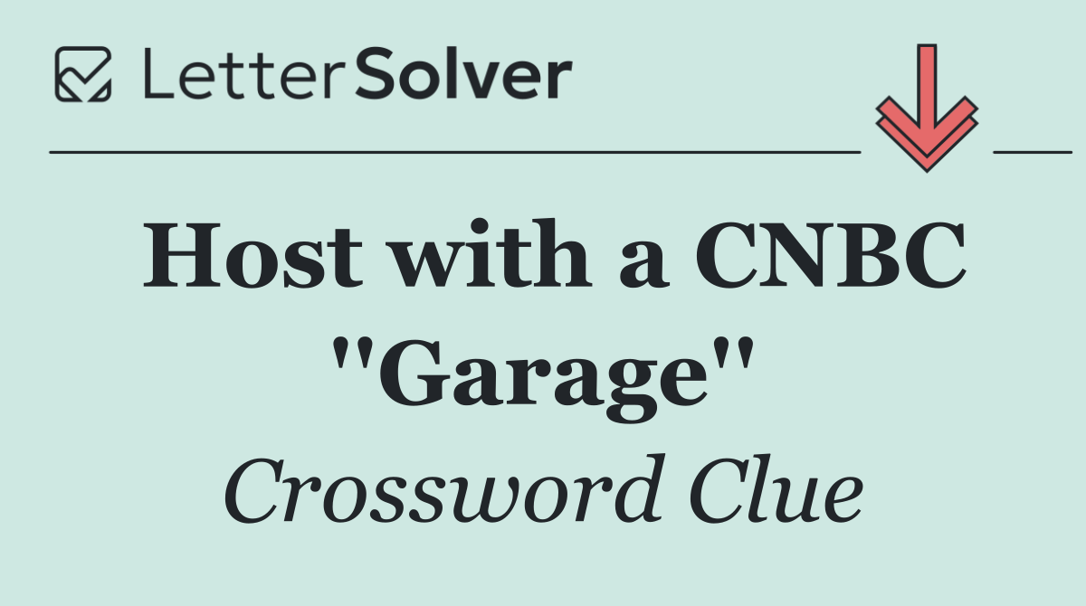 Host with a CNBC ''Garage''
