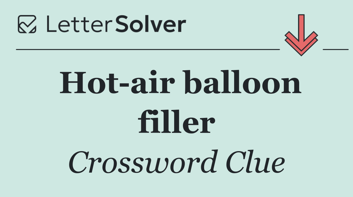 Hot air balloon filler