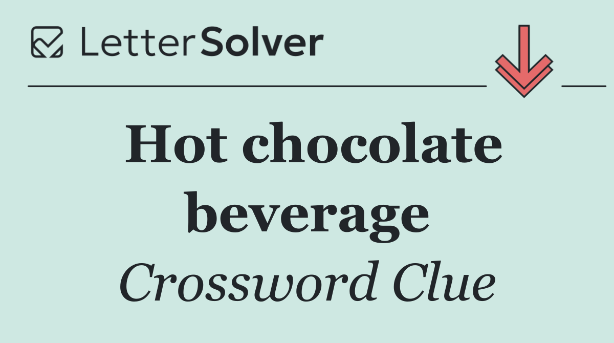 Hot chocolate beverage