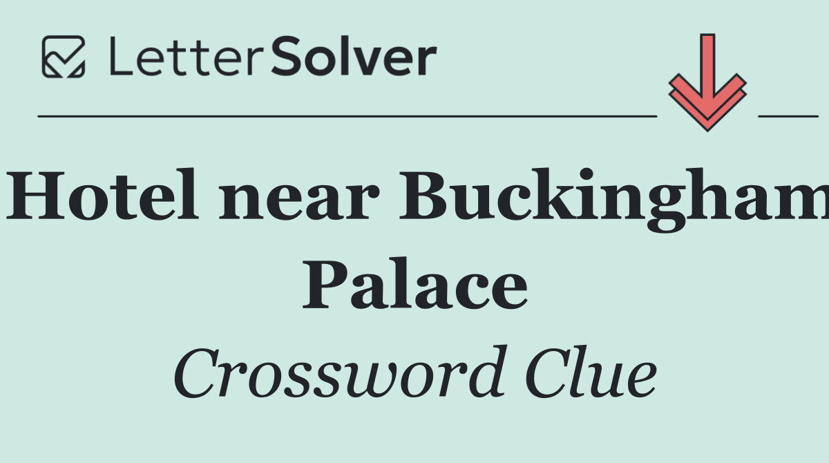 Hotel near Buckingham Palace