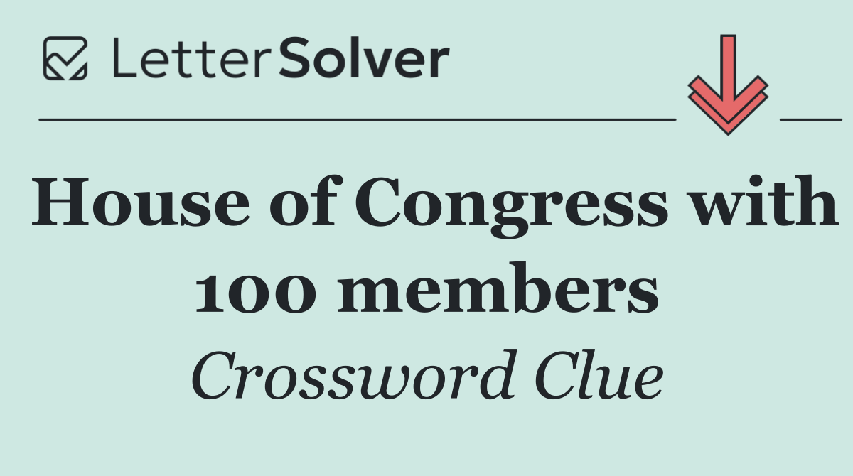 House of Congress with 100 members