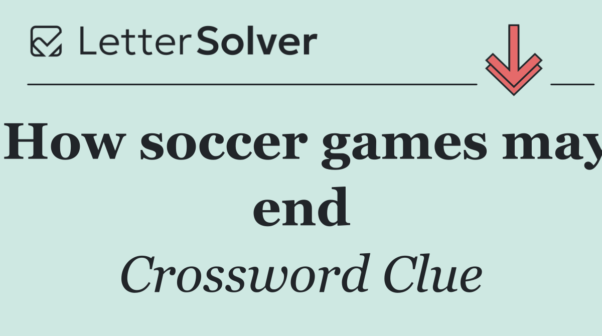 How soccer games may end