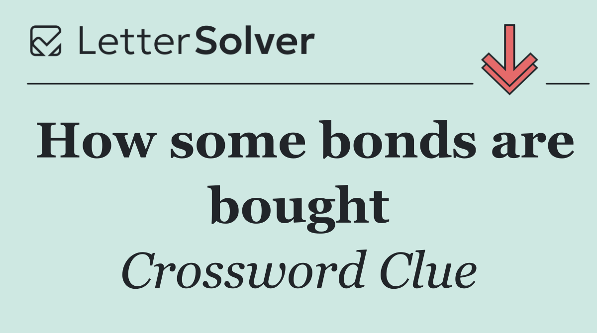 How some bonds are bought