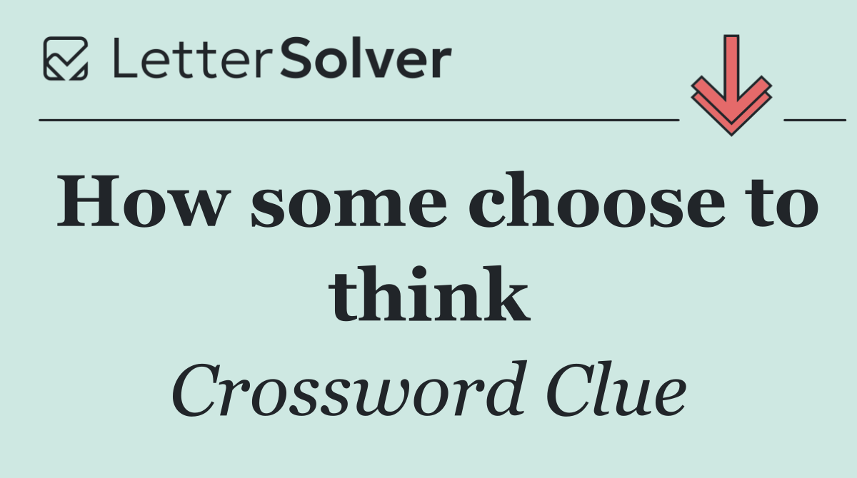 How some choose to think