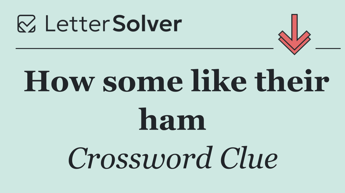 How some like their ham