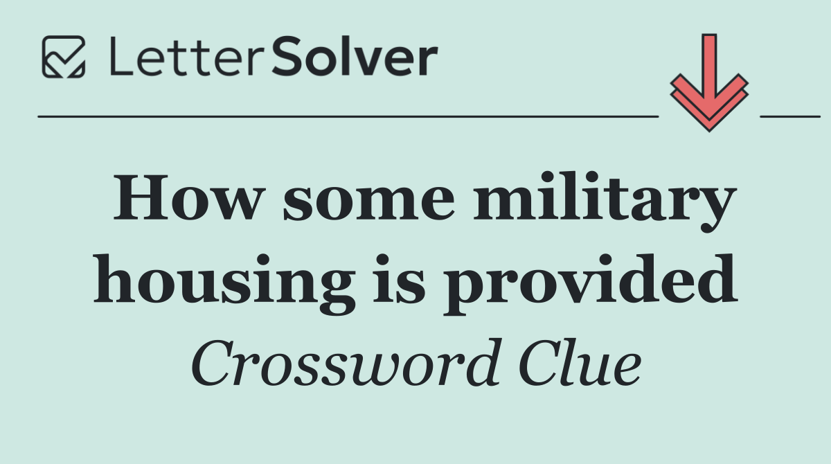 How some military housing is provided