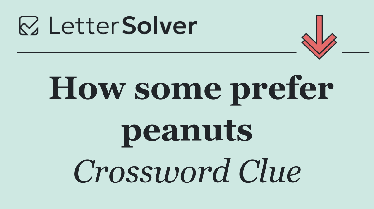 How some prefer peanuts