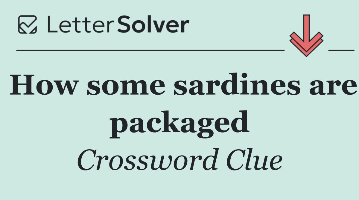 How some sardines are packaged