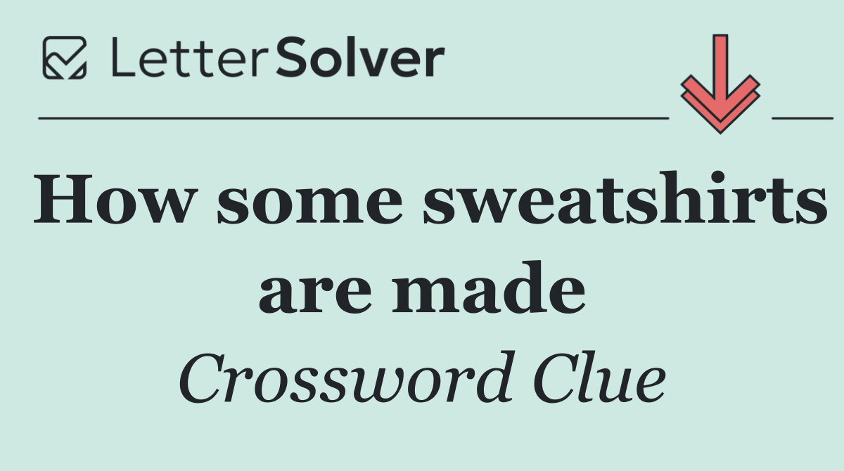 How some sweatshirts are made