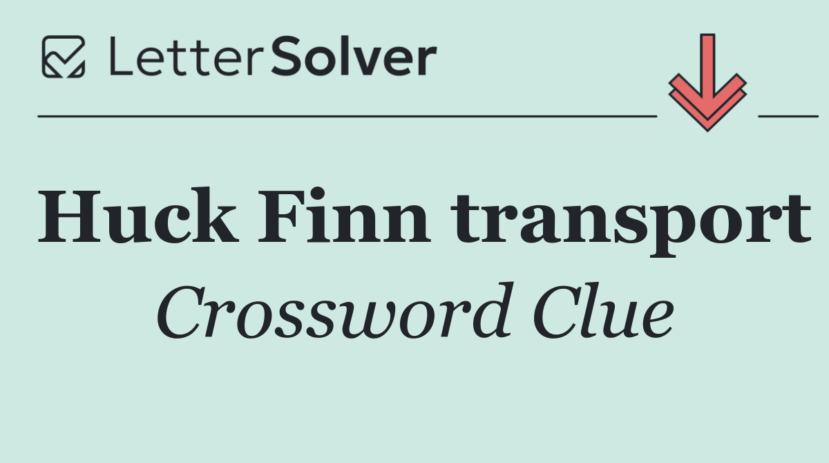 Huck Finn transport