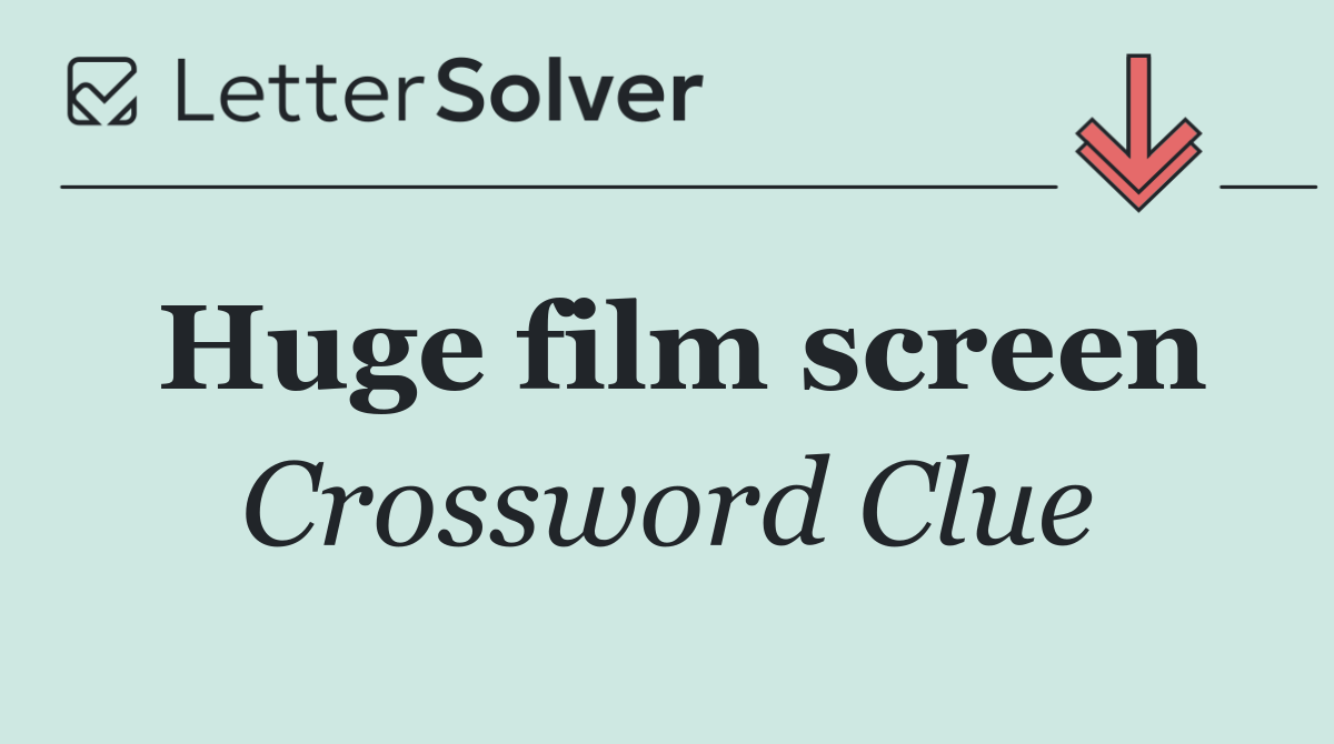 Huge film screen