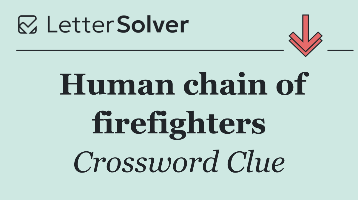 Human chain of firefighters