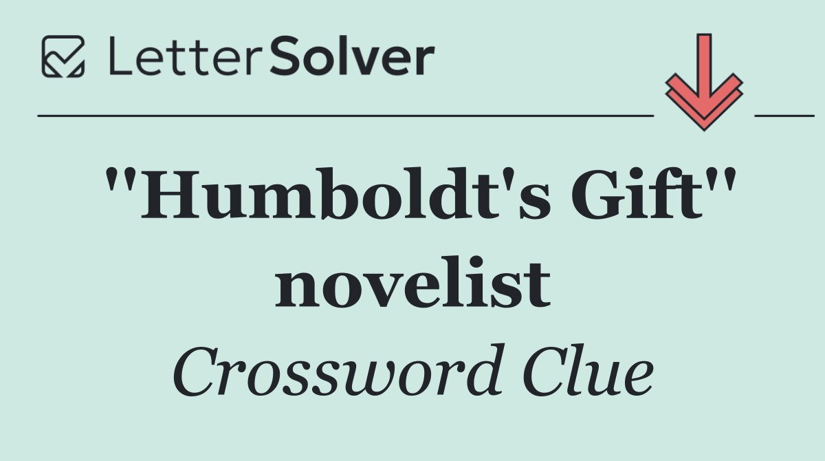 ''Humboldt's Gift'' novelist