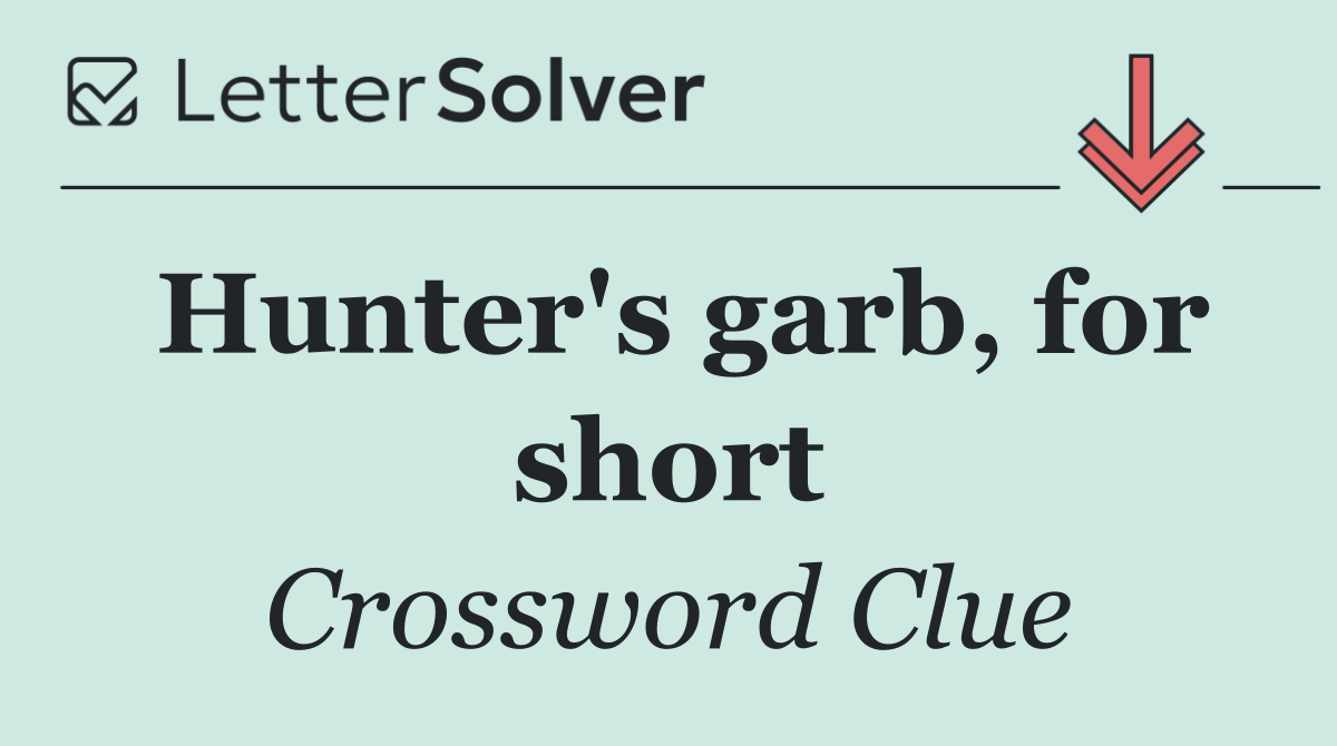Hunter's garb, for short