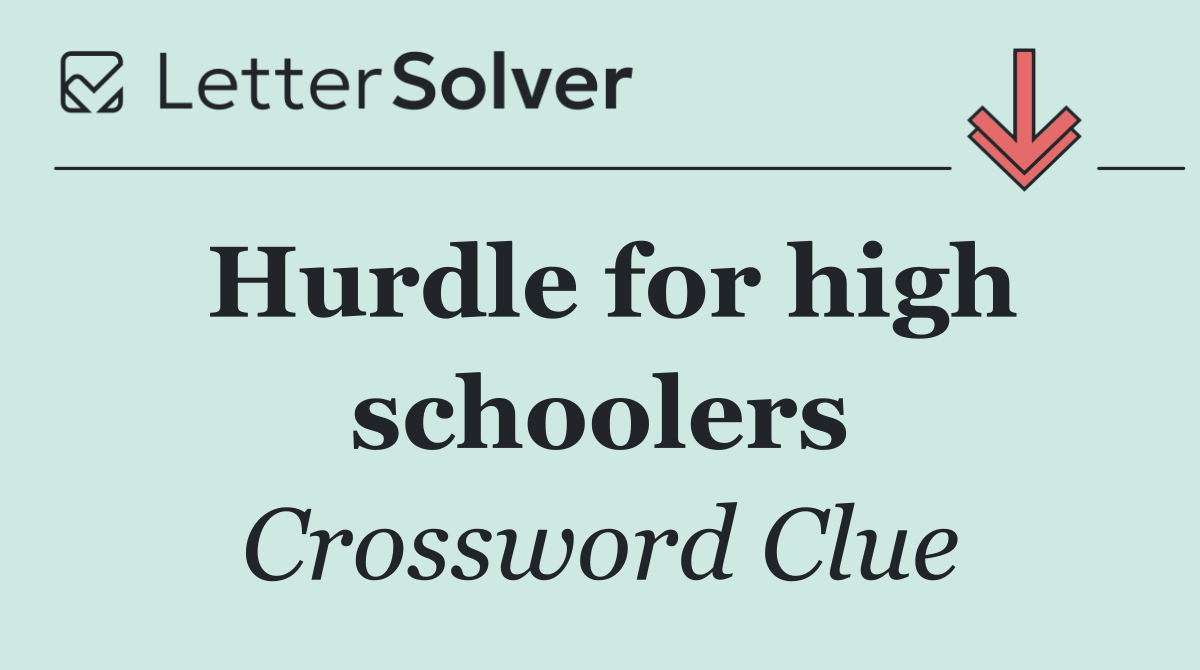 Hurdle for high schoolers