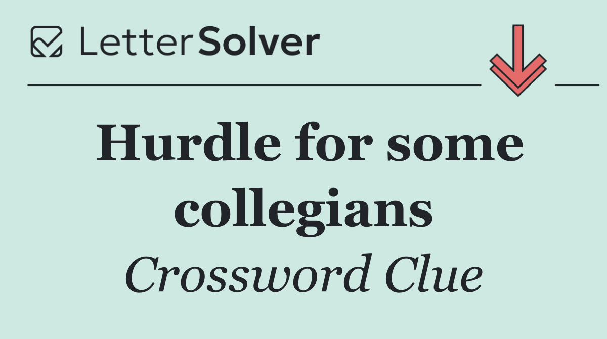 Hurdle for some collegians